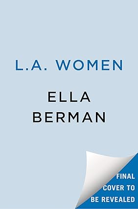 L.A. Women by Ella Berman